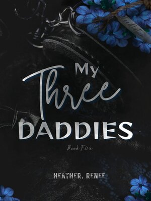 cover image of My Three Daddies
